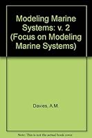 Modeling Marine Systems (Focus on Modeling Marine Systems) 0849342228 Book Cover