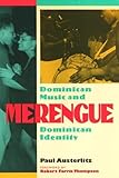 Merengue : Dominican Music and Dominican Identity