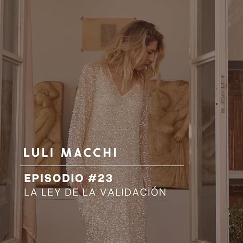 Couverture de Episodio 23: La Ley de la Validaci&oacute;n: Por Qu&eacute; la Creaci&oacute;n Duradera Requiere Inspecci&oacute;n