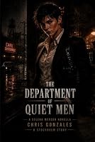 The Department of Quiet Men: A Selena Mercer Novella B0H9FPPN81 Book Cover