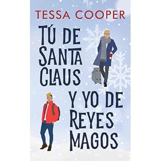 Tú de Santa Claus y yo de Reyes Magos Audiolibro Por Tessa Cooper arte de portada