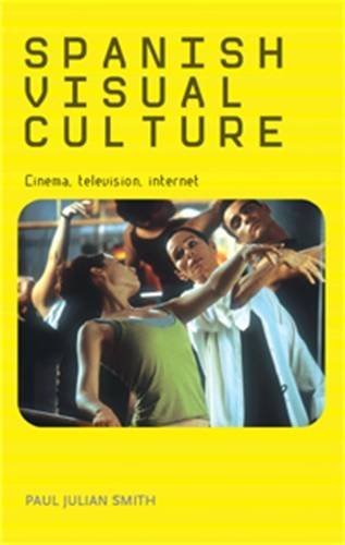 Culture visuelle espagnole livre de Paul Julian Smith format académique 2006