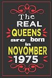 Photo Gallery the real queens are born in november 1975: perfect birthday gift for women , motivational quotes for women who born in novomber Photo Gallery the real queens are born in november 1975: perfect birthday gift for women , motivational quotes for women who born in novomber
