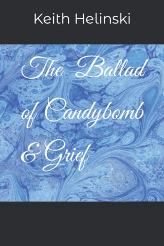 The Ballad of Candybomb & Grief