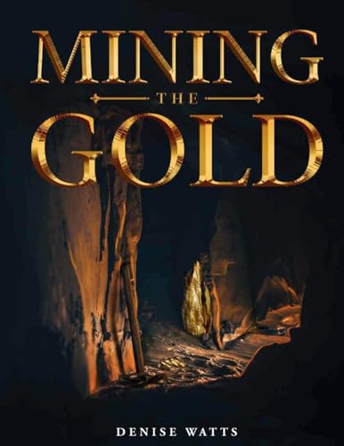 Mining The Gold