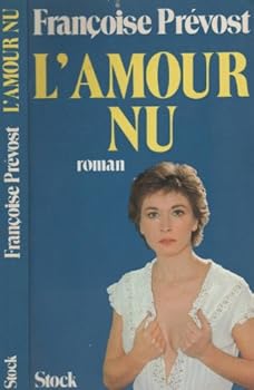 Paperback L'Amour Nu (French Edition) [French] Book