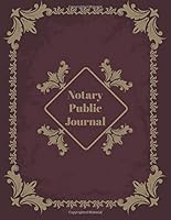 Notary Public Journal: Notarial Record Log Book - Wide Ruled Entries Paper 1727312228 Book Cover