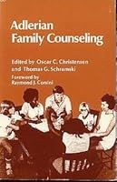 Adlerian Family Counseling 0932796168 Book Cover