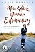 Mein Glück ist meine Entscheidung - Wie ich meine Beine verlor und mein Lächeln behielt - Berbuer, Angie, Schlitzer, Andrea