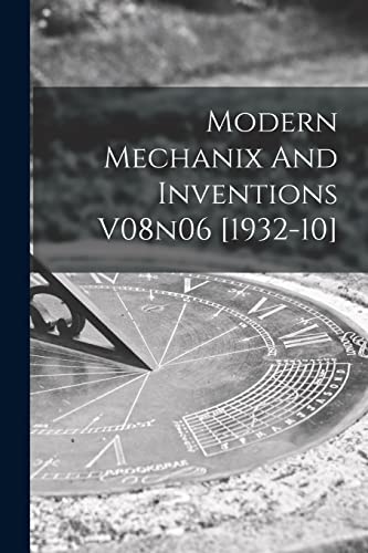 Modern Mechanix And Inventions V08n06 [1932-10]