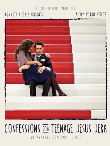 Confessions of a Teenage Jesus Jerk