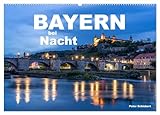 Bayern bei Nacht (Wandkalender 2026 DIN A2 quer), CALVENDO Monatskalender: Der sehenswerte Freistaat Bayern zur blauen Stunde. (CALVENDO Orte)