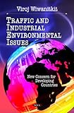 Traffic and Industrial Environmental Issues: New Concern for Developing Countries