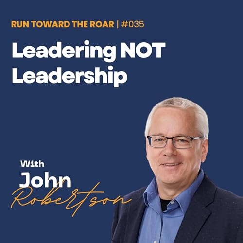 Leadering NOT Leadership