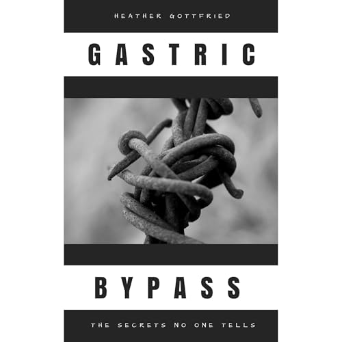 Gastric Bypass: The Secrets No One Tells Audiolibro Por Heather Gottfried arte de portada