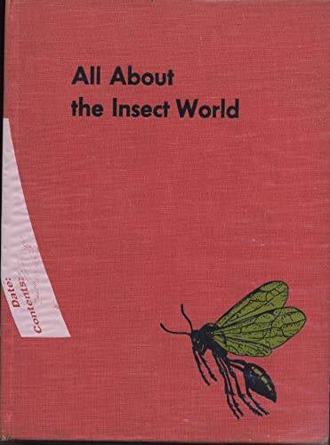 All About the Insect World (Allabout Books, 6) B0007E1DUK Book Cover