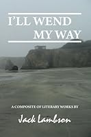 I'll Wend My Way 0976693119 Book Cover
