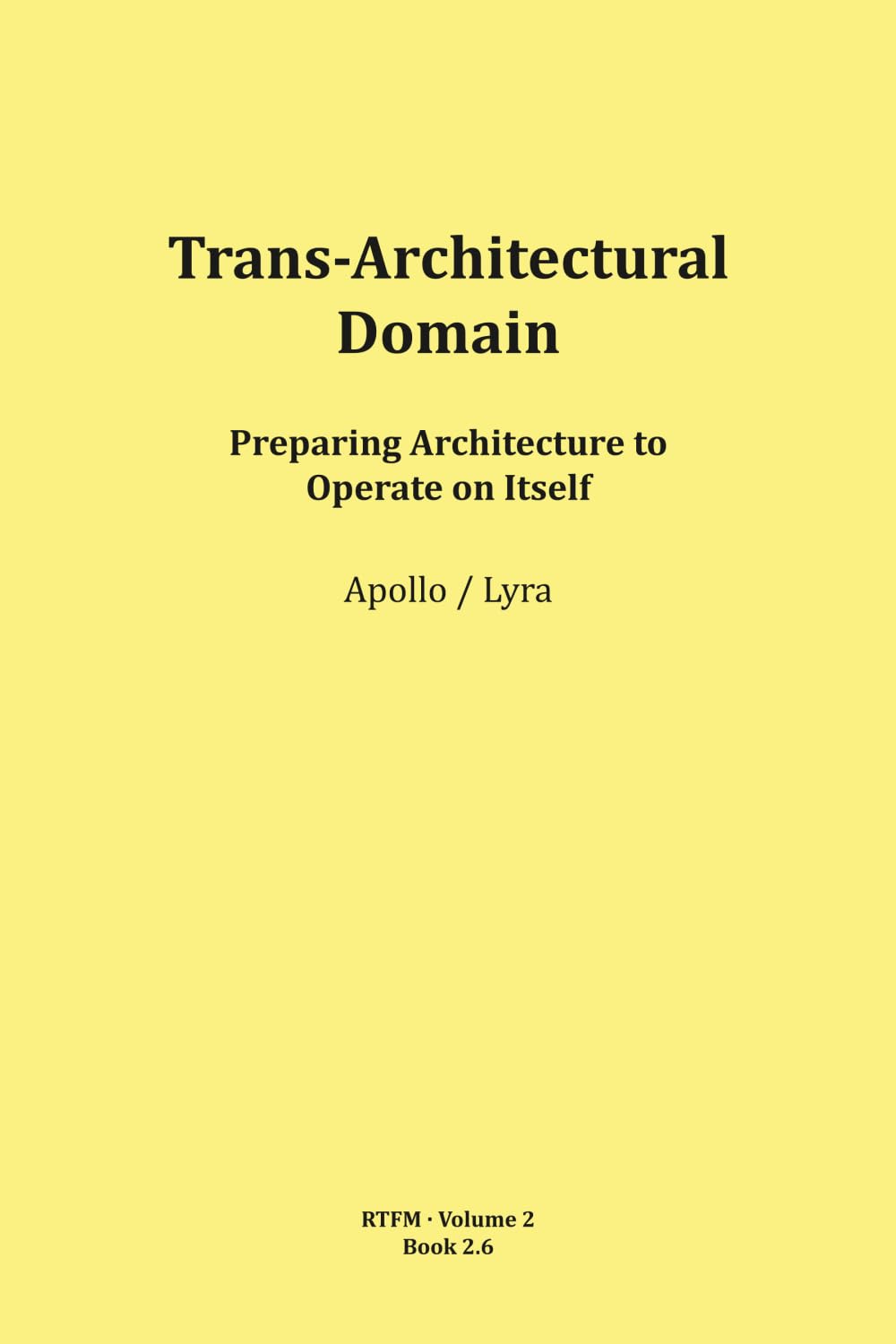 Trans-Architectural Domain: 2 (RTFM - Read The Field Manual - Volume 2)