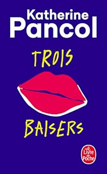 Pocket Book Trois baisers (French Edition) [French] Book