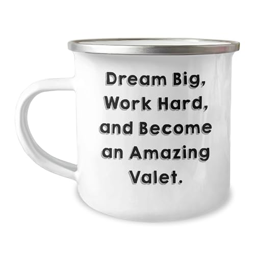 Dream Big Valet Gifts from Men to Valet Friends for Christmas Camping Mug - Work Hard and Become Amazing Valet
