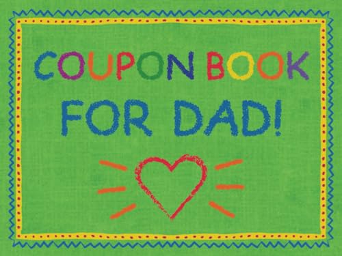 Coupon Book for Dad: From Kids Ages 5-10 | 20 Pre-Filled and 10 Blank Vouchers | Fun and Helpful Coupons | Father’s Day, Birthday, Christmas, Valentine’s Day, or a Gift Just to Show Your Love