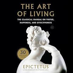 The Art of Living Audiolibro Por Epictetus, Sharon Lebell - translator arte de portada