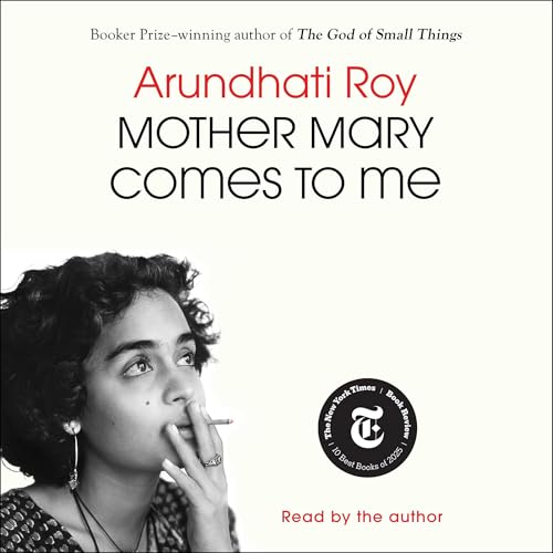 Mother Mary Comes to Me Audiolibro Por Arundhati Roy arte de portada