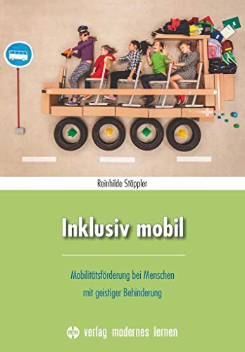 Preisvergleich Produktbild Inklusiv mobil: Mobilitätsförderung bei Menschen mit geistiger Behinderung