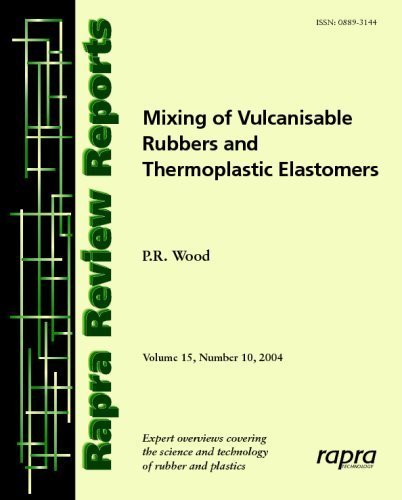Buy Mixing of Vulcanisable Rubbers and Thermoplastic Elastomers: No. 178 (Rapra Review Reports) — BookShops.in