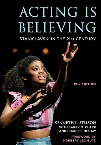 Acting Is Believing: Stanislavski in the 21st Century