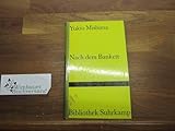 Nach dem Bankett: Roman. Deutsch von Sachiko Yatsushiro (Bibliothek Suhrkamp)