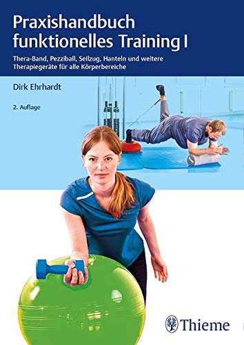 Praxishandbuch funktionelles Training 1 Praxishandbuch funktionelles Training 1