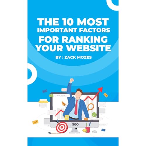 The 10 Most Important Factors For Ranking Your Website by Zack Mozes episode artwork
