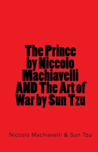 The Prince by Niccolo Machiavelli AND The Art o... 1448686865 Book Cover