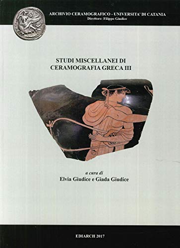 Studi Miscellanei Di Ceramografia Greca
