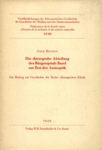 Die chirurgische Abteilung des Bürgerspitals Basel zur Zeit der Antiseptik