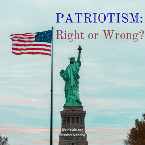 Patriotism: Right or Wrong?