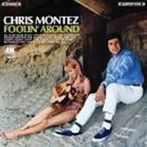 CHRIS MONTEZ - Foolin' Around - CD