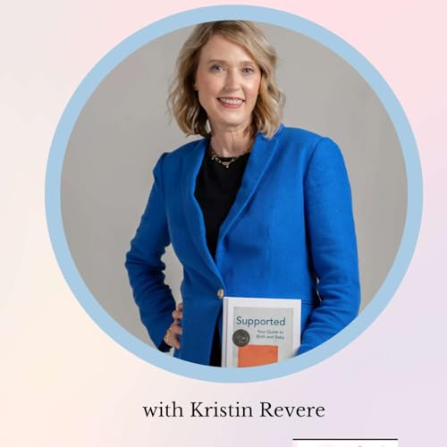 『From Birth Plans to Postpartum Power with Kristin Revere』のカバーアート