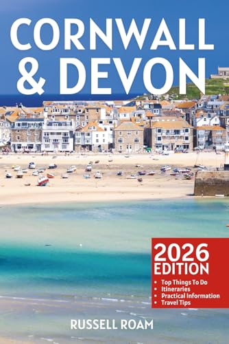 Cornwall & Devon Travel Guide: Top Things to Do, Coastal...