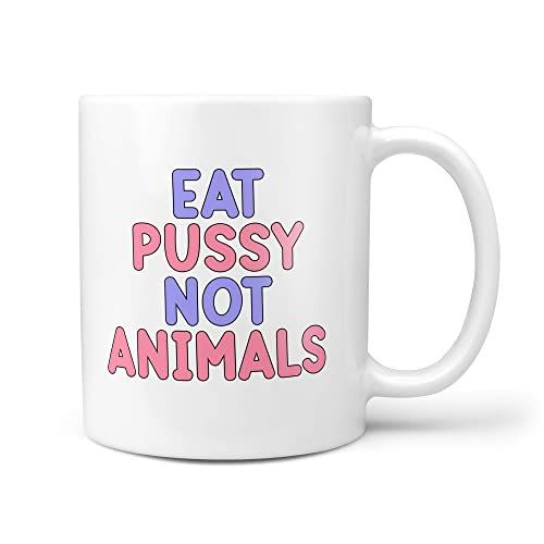 TeHeGifts Eat Pussy Not Animals Vegan Vegetarian Veggie Present Gifts Lesbian Same Sex Wedding Ideas Funny 10oz Gift Mug
