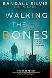 Walking the Bones: A Literary Thriller (Ryan DeMarco Mystery, 2)