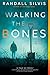 Walking the Bones: A Literary Thriller (Ryan DeMarco Mystery, 2)