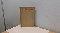 Andre Gide His Life and His Work B00085C096 Book Cover