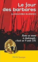 Download Le jour des barbares : Andrinople, 9 août 378 PDF