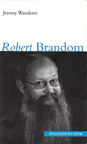 Robert Brandom: Volume 12 (Philosophy Now) view 2