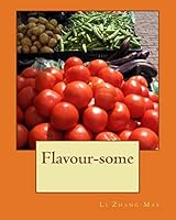 Flavour-Some: English Version 1522810587 Book Cover