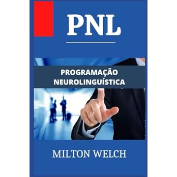 Capa do livro Pnl: O Manual Completo e Detalhado de Programação Neurolinguística