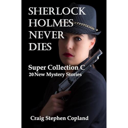 Sherlock Holmes never Dies - Super Collection C Audiolibro Por Craig Stephen Copland arte de portada