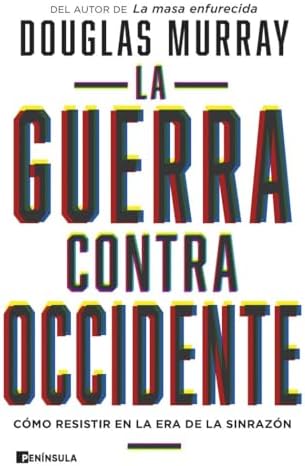 La guerra contra Occidente: Cómo resistir en la era de la sinrazón (ACTUALIDAD)